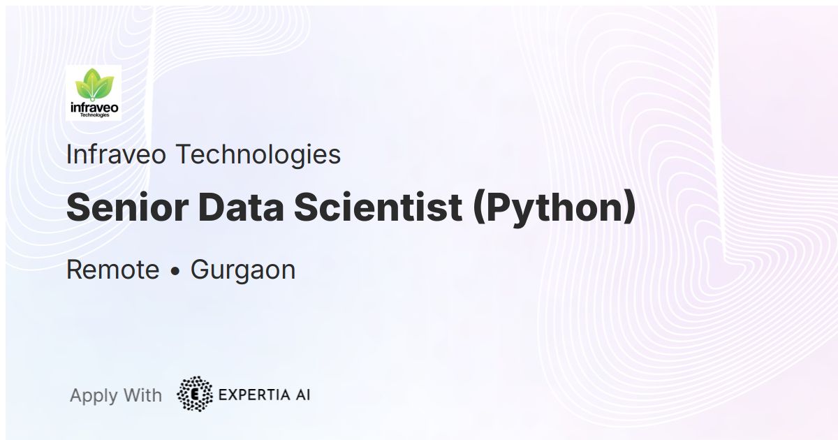 Senior Data Scientist (Python) Job | Gurgaon | Senior