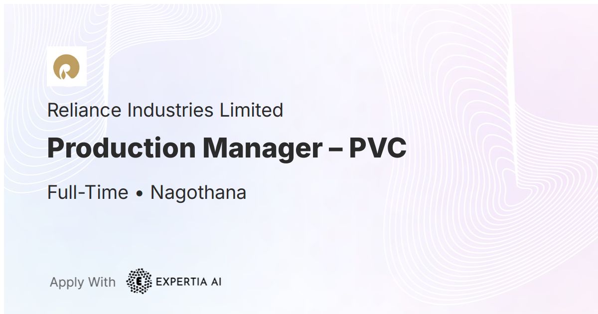 Production Manager PVC Job Nagothana Senior